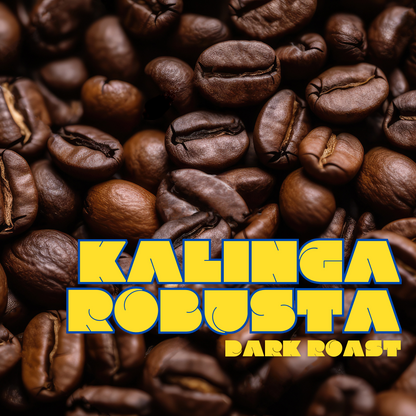 Kape Warehouse Kalinga Robusta Dark Roast