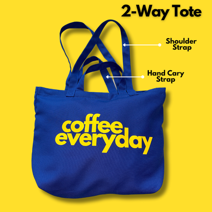 Coffee Everyday 2-Way Tote Bag