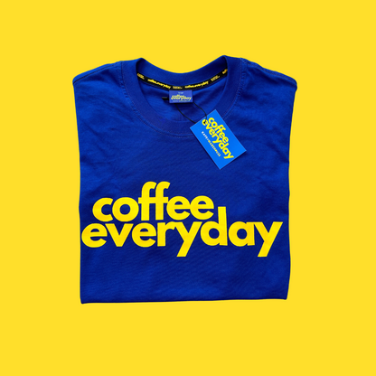 Coffee Everyday Daily Tee